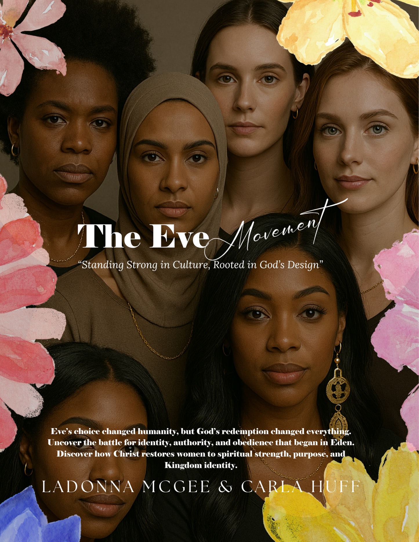 The Eve Movement - “Standing Strong in Culture, Restoring Women to God’s Original Design.” Ebook Available Soon Pre-Order