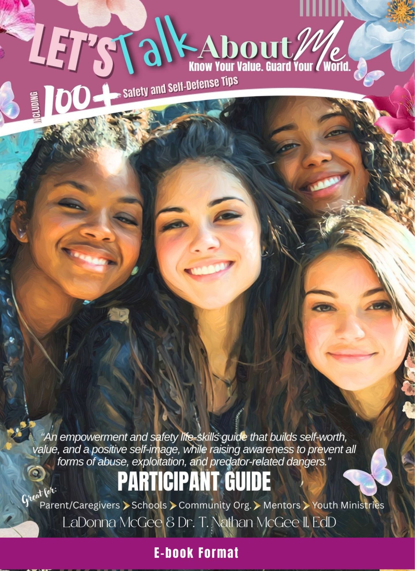 "Let's Talk About Me" (LTAM) Series Life Skills, Safety and empowerment E-guide for Teen Girls