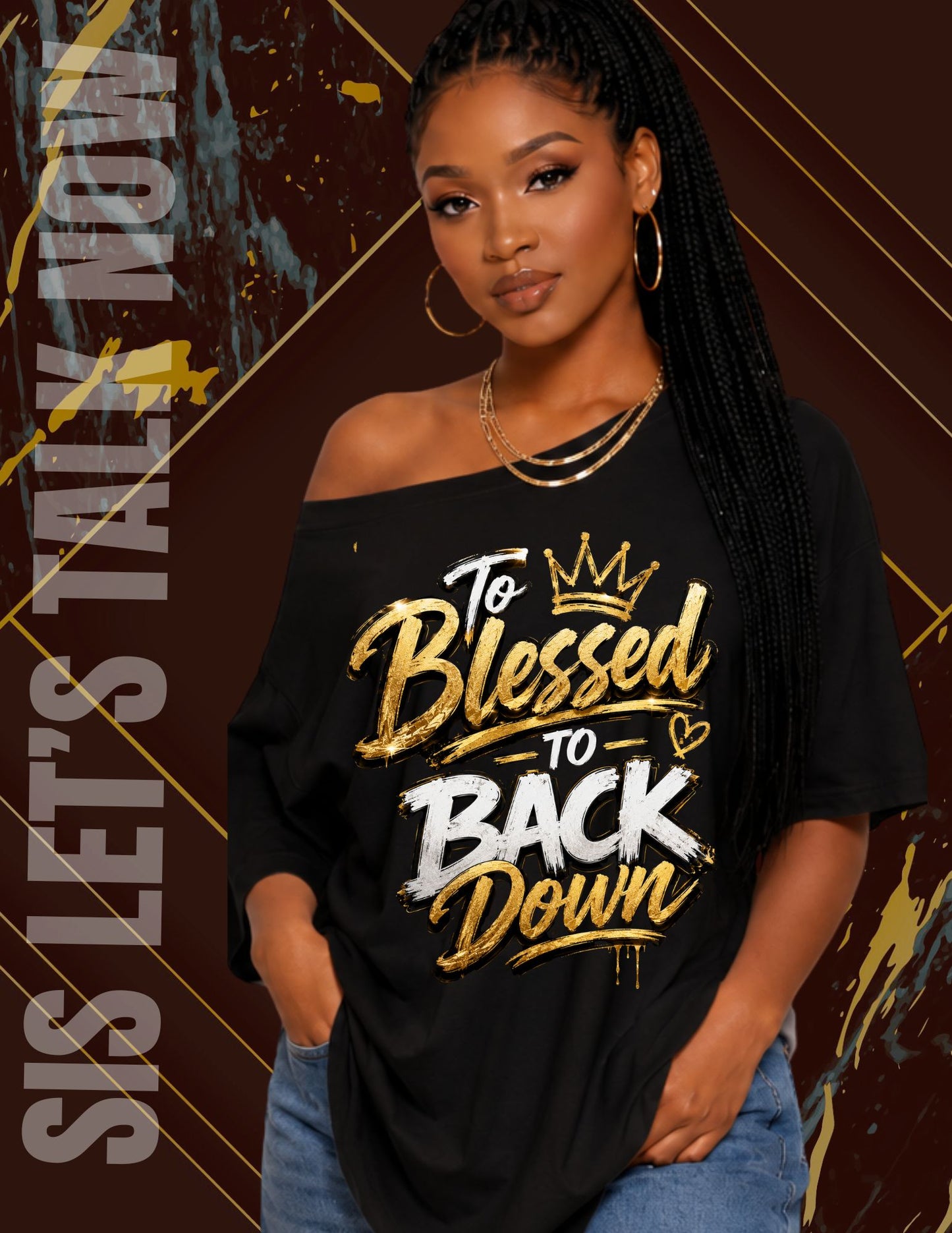 Let's Talk Now  Oversize T Black To Blessed to Back Down